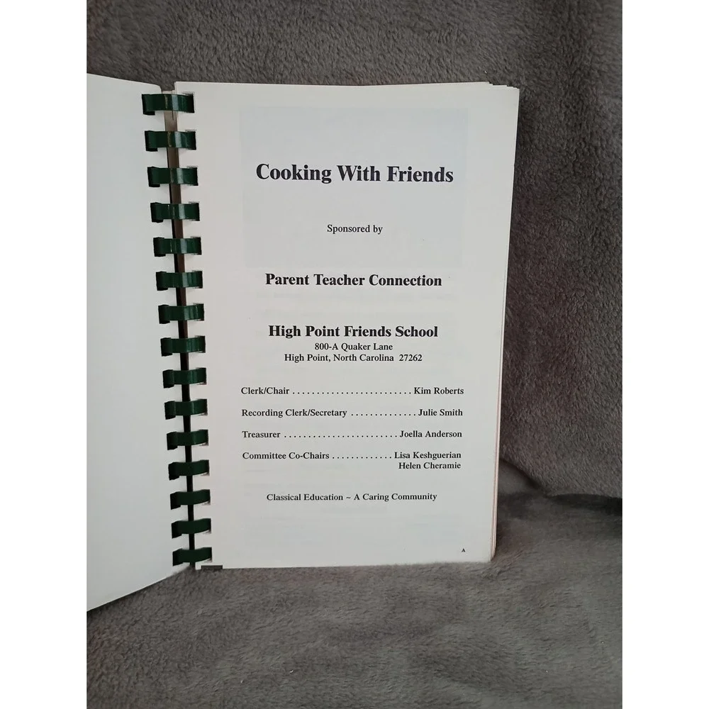 High Point Friends School and Meeting Cookbook‎ High Point NC 2006 Local Recipes